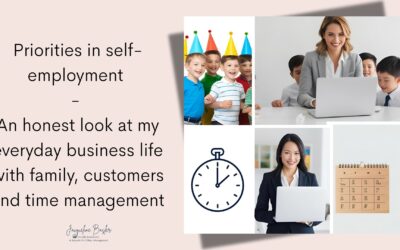 Priorities in Self-Employment – An Honest Look at My Everyday Business Life