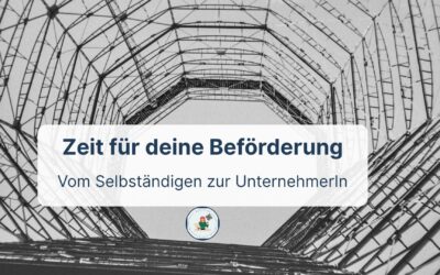Dein Business ist gewachsen. Zeit, dich selbst zu befördern.